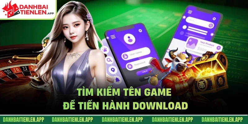 Tìm kiếm tên game để tiến hành download