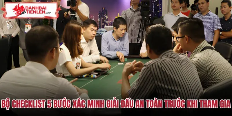 Checklist 5 bước đánh giá giải đấu Poker Việt Nam