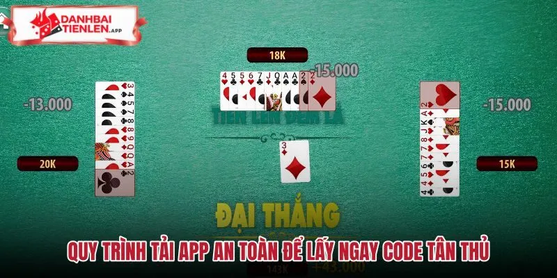 Quy trình tải app an toàn và nhận code tân thủ